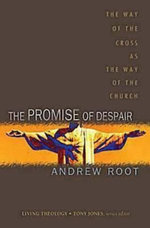 The Promise of Despair
