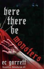 Here There Be Monsters