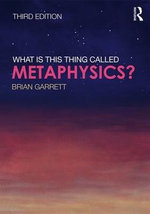 What Is This Thing Called Metaphysics?