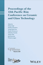 Proceedings of the 12th Pacific Rim Conference on Ceramic and Glass Technology