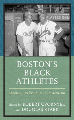 Boston's Black Athletes Boston's Black Athletes