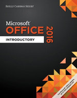 Shelly Cashman Series Microsoft Office 365 and Office 2016
