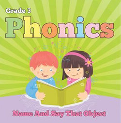 Grade 3 Phonics: Name And Say That Object Grade 3 Phonics: Name And Say That Object