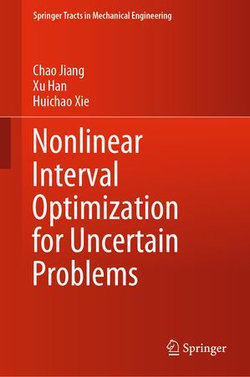 Nonlinear Interval Optimization for Uncertain Problems Nonlinear Interval Optimization for Uncertain Problems