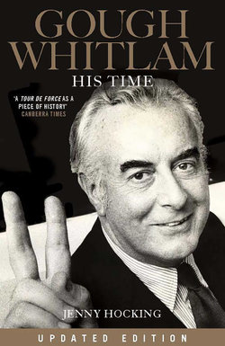 Gough Whitlam : His Time