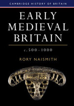 Early Medieval Britain, C. 500-1000