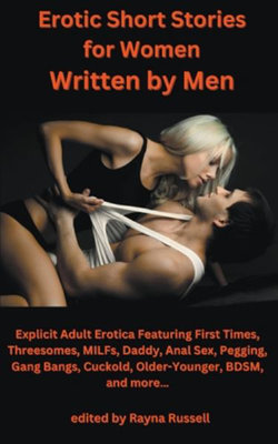 Erotic Short Stories for Women Written by Men Erotic Short Stories for Women Written by Men