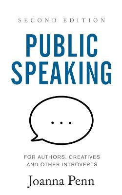Public Speaking for Authors, Creatives and Other Introverts