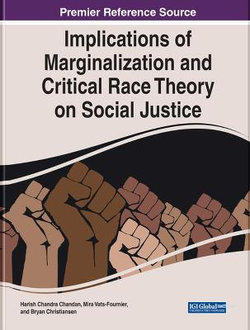 Implication of Marginalization  and Critical Race Theory on Social Justice
