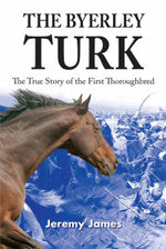 The Byerley Turk The Byerley Turk