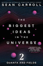 The Biggest Ideas in the Universe 2