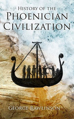 History of the Phoenician Civilization