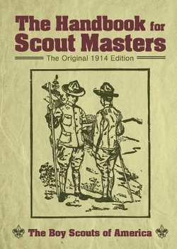 The Handbook for Scout Masters The Handbook for Scout Masters