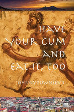 Have Your Cum and Eat It, Too Have Your Cum and Eat It, Too