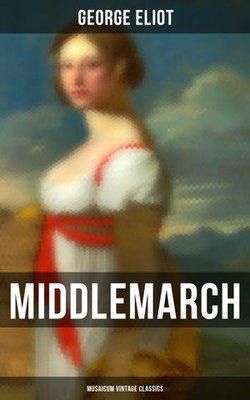 Middlemarch (Musaicum Vintage Classics)