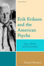 Erik Erikson and the American Psyche