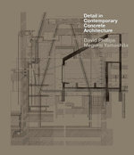 Detail in Contemporary Concrete Architecture