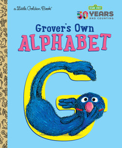 LGB Grover's Own Alphabet : Sesame Street