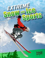 Extreme Snow and Ice Sports