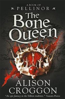 Bone Queen: A Book Of Pellinor, The