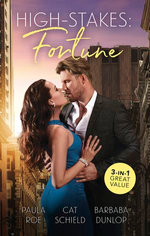 High Stakes Fortune/A Precious Inheritance/The Rogue's Fortune/A Golden Betrayal