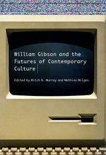 William Gibson and the Future of Contemporary Culture