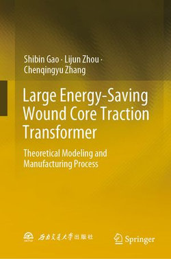 Large Energy-Saving Wound Core Traction Transformer Large Energy-Saving Wound Core Traction Transformer