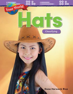 Your World: Hats Classifying Your World: Hats Classifying