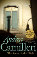 The Scent of the Night: an Inspector Montalbano Novel 6