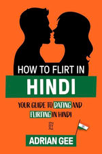 How to Flirt in Hindi