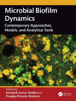 Microbial Biofilm Dynamics Microbial Biofilm Dynamics