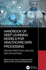 Handbook of Deep Learning Models for Healthcare Data Processing