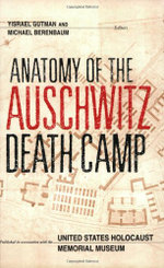 Anatomy of the Auschwitz Death Camp