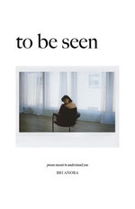 To Be Seen