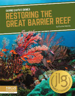 Restoring the Great Barrier Reef