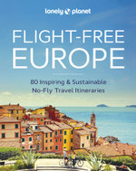 Lonely Planet Flight-Free Europe Lonely Planet Flight-Free Europe