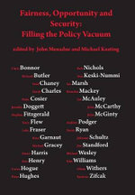 Fairness, opportunity and security: filling the policy vacuum