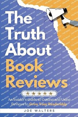 The Truth About Book Reviews