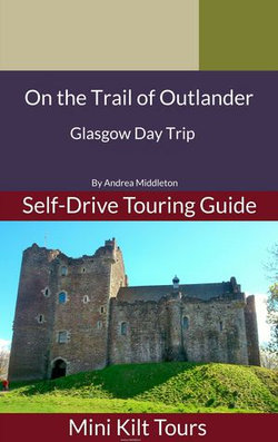 On The Trail of Outlander Glasgow Day Trip On The Trail of Outlander Glasgow Day Trip