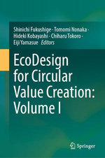 EcoDesign for Circular Value Creation: Volume I
