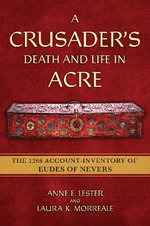 A Crusader's Death and Life in Acre