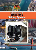 Infrastructure of America's Railway Systems