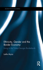 Ethnicity, Gender and the Border Economy