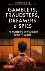 Gamblers, Fraudsters, Dreamers & Spies Gamblers, Fraudsters, Dreamers & Spies