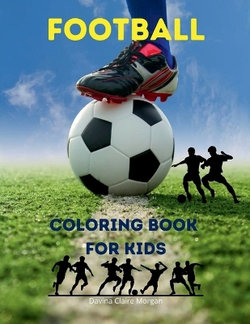 Football Coloring Book for Kids Football Coloring Book for Kids