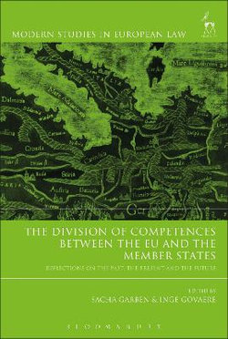 The Division of Competences Between the EU and the Member States The Division of Competences Between the EU and the Member States