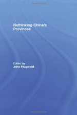 Rethinking China's Provinces