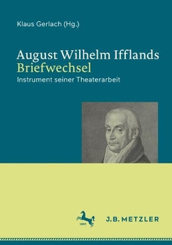 August Wilhelm Ifflands Briefwechsel