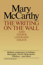 Writing on the Wall and Other Lit Essays
