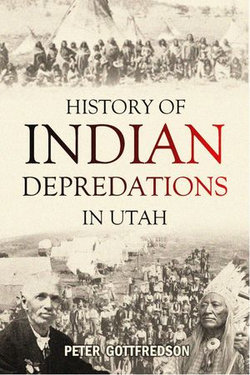 History of Indian Depredations in Utah